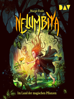 cover image of Nelumbiya--Im Land der magischen Pflanzen (Ungekürzt)